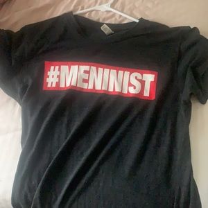 Meninist T shirt